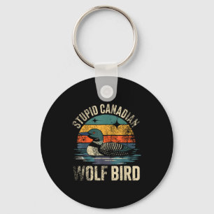 Funny stupid canadian wolf bird loon hockey key ring