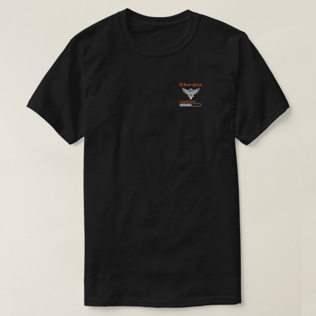 Funny Sturgis South Dakota Game Loading... T-Shirt (Design Front)