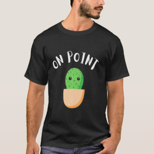 Funny Succulent Cactus Pun On Point Cool Cute Men T-Shirt