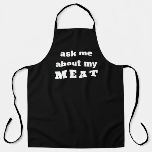 Funny Suggestive aprons, Mens Ask Me about My Meat Apron