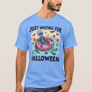 Funny Summer 2025 Spooky Skeleton Just Waiting For T-Shirt