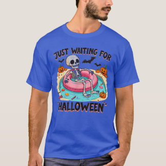 Funny Summer 2025 Spooky Skeleton Just Waiting For T-Shirt