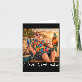 Funny Summer Beach Surfing I Live Here Now Card