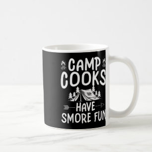 Funny Summer Camp Cook - Have Smore Fun Coffee Mug