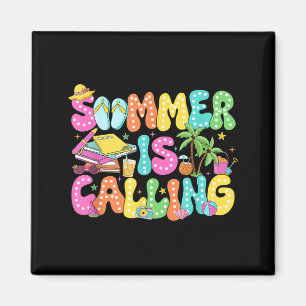 Funny Summer is Calling Teacher Schools Out Vibes Magnet