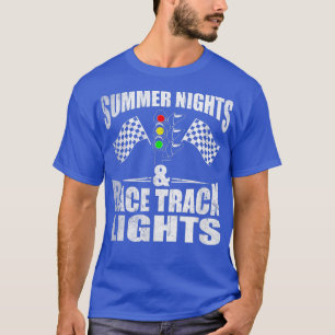 Funny Summer Nights & Race Track Lights T  T-Shirt