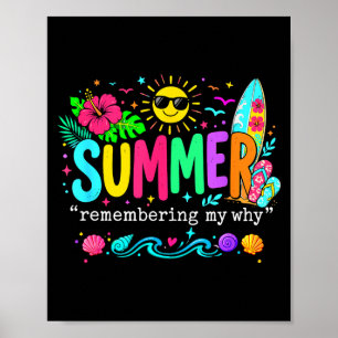 Funny summer remembering why break inspirational poster