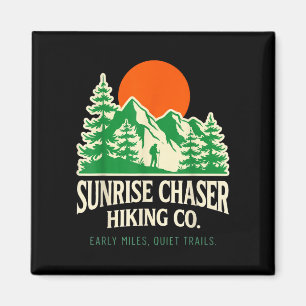 Funny sunrise chaser hiking mountain trail nature magnet