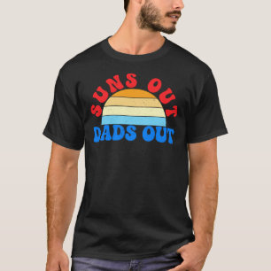 Funny Suns Out Dads Out Retro Sunset Typography T-Shirt