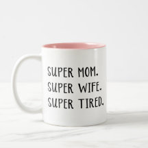 Funny Super Mum Wife Coffee Mug