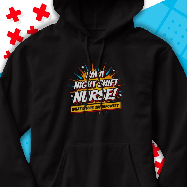 Funny Superpower Night Shift Nurse Appreciation Hoodie (Creator Uploaded)