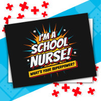 Funny Superpower School Nurse Appreciation