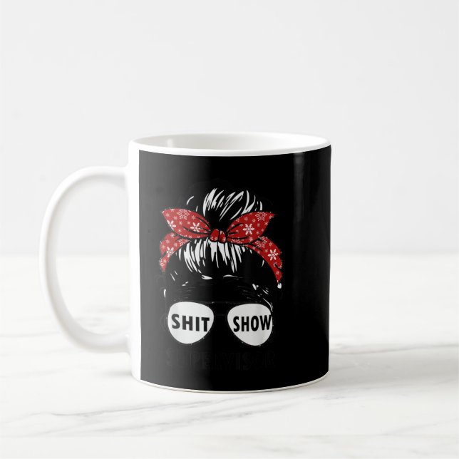 Funny Supervisor Shitshow For Teacher, Women, Boss Coffee Mug (Left)