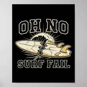Funny Surf Fail Surfboard Graphic Poster