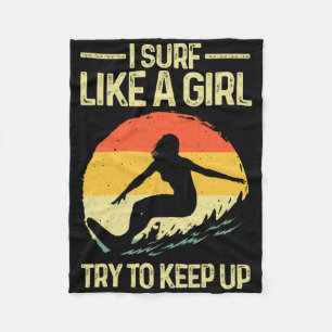Funny Surf Like A Girl Surfer Design For Women Ret Fleece Blanket