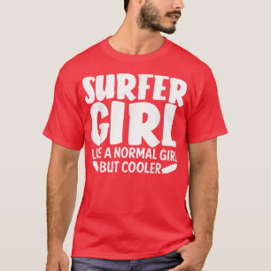 Funny Surfer Girl Design For Women Mum Surf Surfin T-Shirt