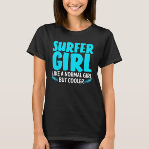 Funny Surfer Girl Design For Women Mum Surf Surfin T-Shirt