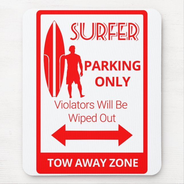 Funny Surfer Parking Only Mouse Pad (Front)