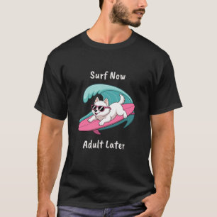 Funny Surfing Apparel T-Shirt