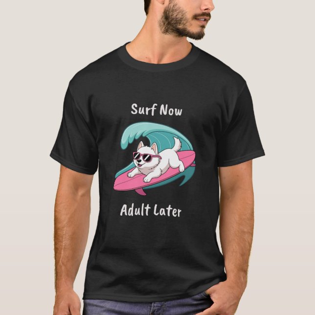 Funny Surfing Apparel T-Shirt (Front)