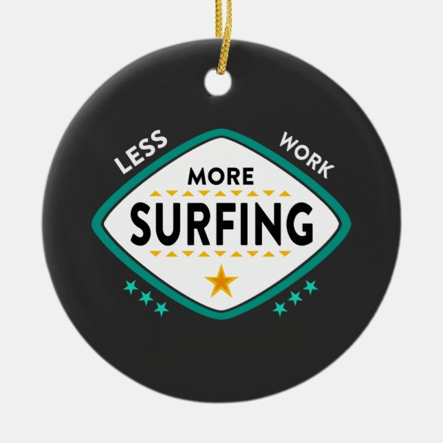 Funny Surfing Quote  Ceramic Tree Decoration (Front)