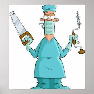 Funny Surgeon Cartoon Hilarious Medical Humor Poster