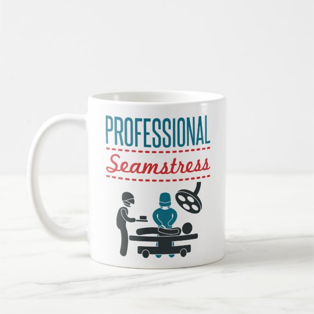 Funny Surgeon "Professional Seamstress" Surgery Coffee Mug (Left)