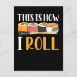 Funny Sushi Maker Witty Japanese Food Maki Postcard<br><div class="desc">Funny Sushi Maker Witty Japanese Food Maki. Funny Sushi Outfits for Foodies.</div>