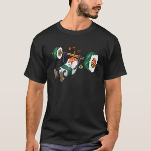 Funny Sushi Weight Lifting Gym Fitness Men Women T-Shirt