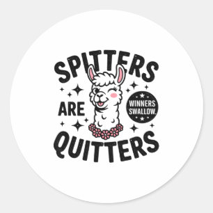 Funny Swap Stters Are Quitters Embarring  Classic Round Sticker