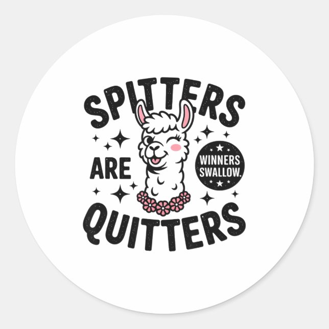 Funny Swap Stters Are Quitters Embarring  Classic Round Sticker (Front)