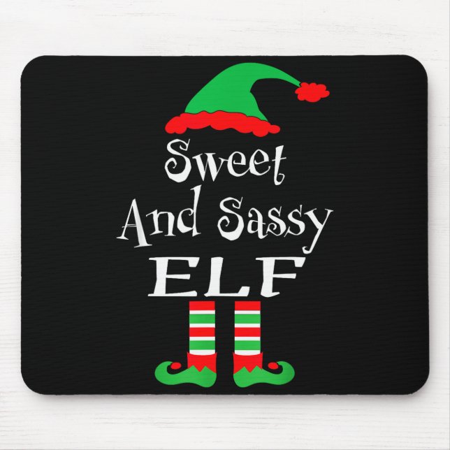 Funny Sweet And Sy Elf Shirt Xmas Family Matching  Mouse Pad (Front)