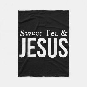 Funny Sweet Tea And Jesus Christian Inspired Faith Fleece Blanket