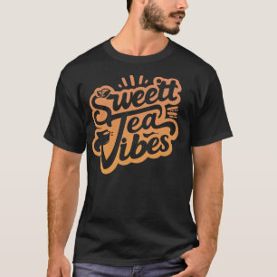 Funny sweet tea quote with a vintage look for wome T-Shirt