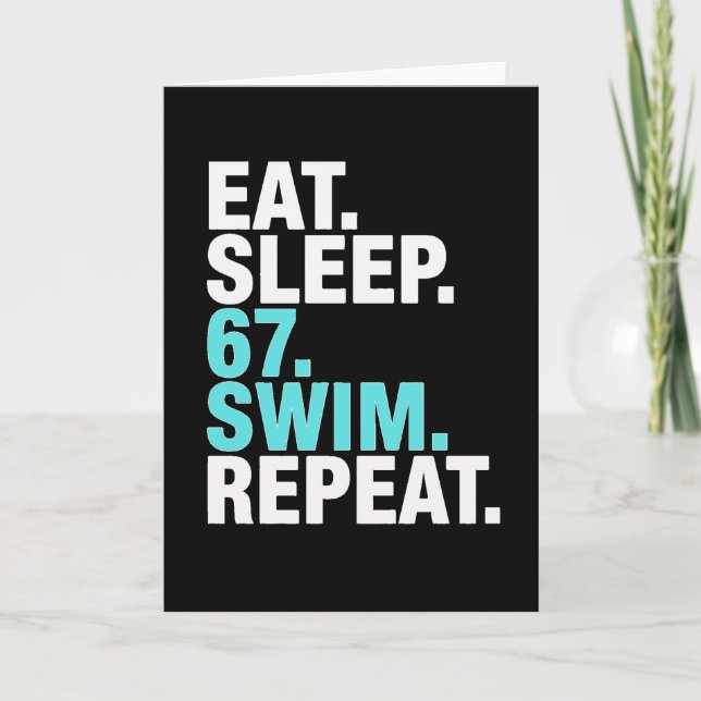 Funny Swimmer 67 Sleep Swim Repeat Card (Front)