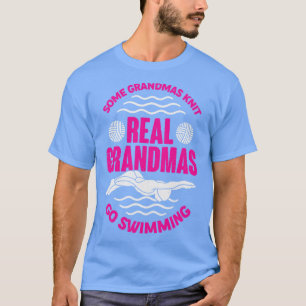 Funny Swimming Grandma Grandmother Gift  T-Shirt