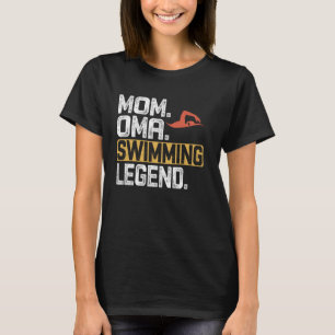 Funny Swimming Mum Oma Legend Cool Oma T-Shirt