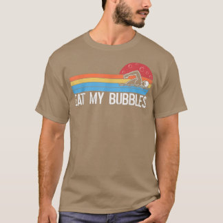 Funny Swimming Swimmer Eat My Bubbles Swim Retro  T-Shirt