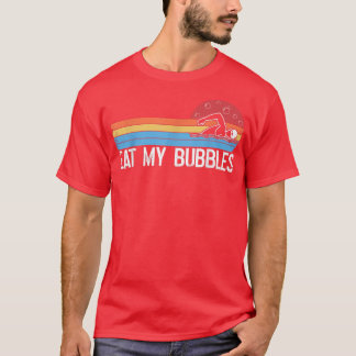 Funny Swimming Swimmer Eat My Bubbles Swim Retro T-Shirt