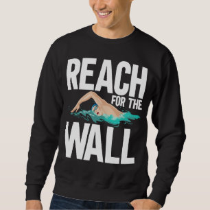 Funny Swimming Team Swimmer Quotes Sweatshirt