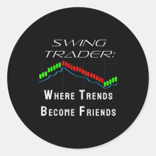 Funny Swing Trader Trading Stock Market Classic Round Sticker