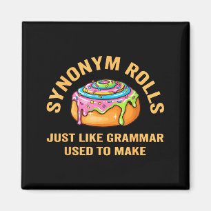 Funny Synonym Rolls Joke Cinnamon Rolls Grammar Pu Magnet