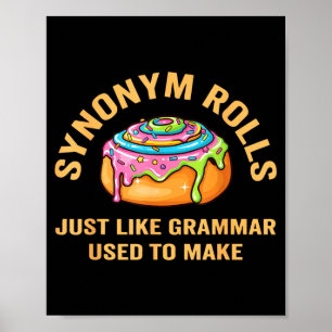 Funny Synonym Rolls Joke Cinnamon Rolls Grammar Pu Poster