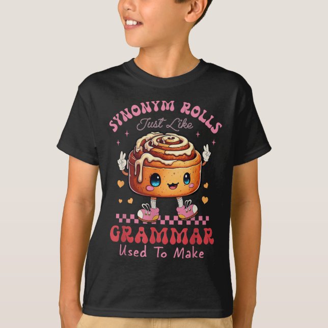 Funny Synonym Rolls Joke Cinnamon Rolls Grammar Pu T-Shirt (Front)
