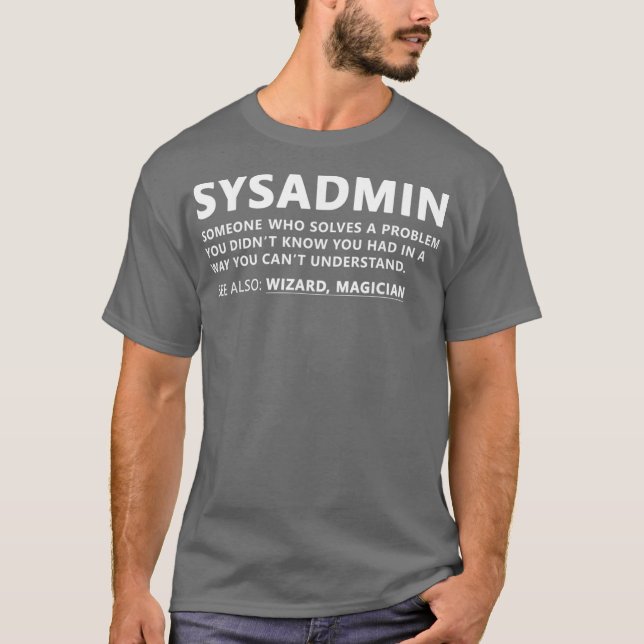 Funny Sysadmin Admin Meaning Sysadmin Noun T-Shirt (Front)