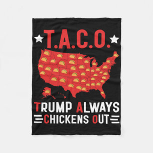 Funny T.a.c.o Trump Always Chickens Out Taco Usa M Fleece Blanket