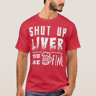 Funny t about drinking T-Shirt