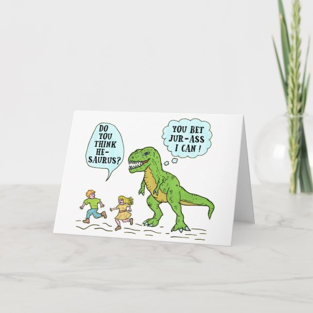 Funny T Rex Dinosaur Jurassic Pun Humourous Quote Card (Front)