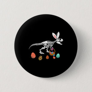 Funny T Rex Easter Skeleton Bunny Sket Egg Hunt Ea 6 Cm Round Badge