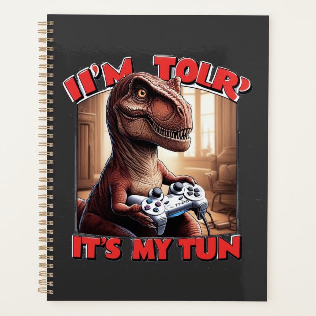 Funny T-Rex Gamer Quote Design Planner (Front)